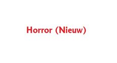 Horror (Nieuw)