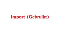 Import (Gebruikt)