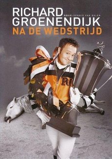 Richard Groenendijk - Na De Wedstrijd (Gebruikt)
